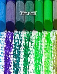 Sketch Book: Crayons Colorful, 8.5 x 11, 120 Pages: Drawing, Doodling or Sketching Books (Paperback)
