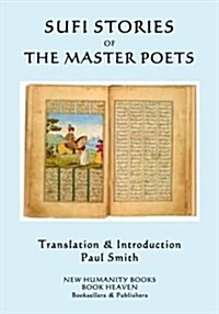 Sufi Stories of the Master Poets: An Anthology (Paperback)