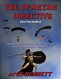 The Spartan Directive: (Show Them No Mercy) (Paperback)