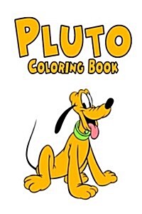 Pluto Coloring Book: Coloring Book for Kids and Adults - 35+ Illustrations (Paperback)