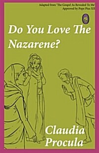 Do You Love the Nazarene? (Paperback)
