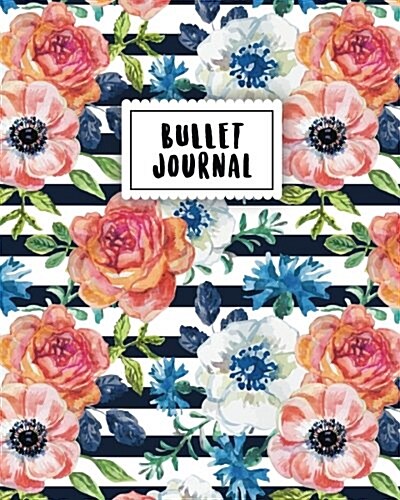 Bullet Journal: Vintage Blue Flower - 150 Dot Grid Pages (Size 8x10 Inches) - With Bullet Journal Sample Ideas (Paperback)
