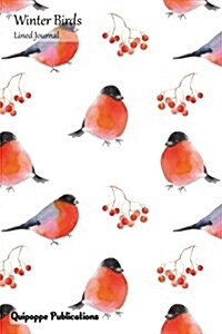 Winter Birds Lined Journal: Medium Lined Journaling Notebook, Beautiful Winter Birds White Background Cover, 6x9, 130 Pages (Paperback)