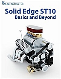 Solid Edge St10 Basics and Beyond (Paperback)