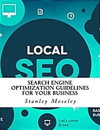 Search Engine Optimization Guidelines for Your Business (Paperback)