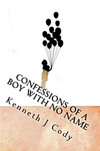 Confessions of a Boy with No Name: Suffering in Silence (Paperback)