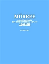 Murree Bullet Journal, Attorney Suit, Dot Grid Notebook, 8.5 x 11, 120 Pages: Notebook, Journal, Design Book, Sketch Book, Idea Book, Diary, Travel, (Paperback)