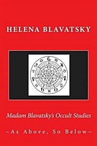 Madam Blavatskys Occult Studies (Paperback)