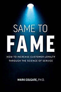 The Science of Service: The Proven Formula to Drive Customer Loyalty and Stand Out from the Crowd (Hardcover)