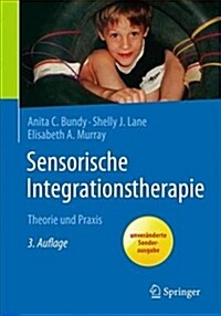 Sensorische Integrationstherapie: Theorie Und Praxis (Paperback, 3, 3. Aufl. 2007)