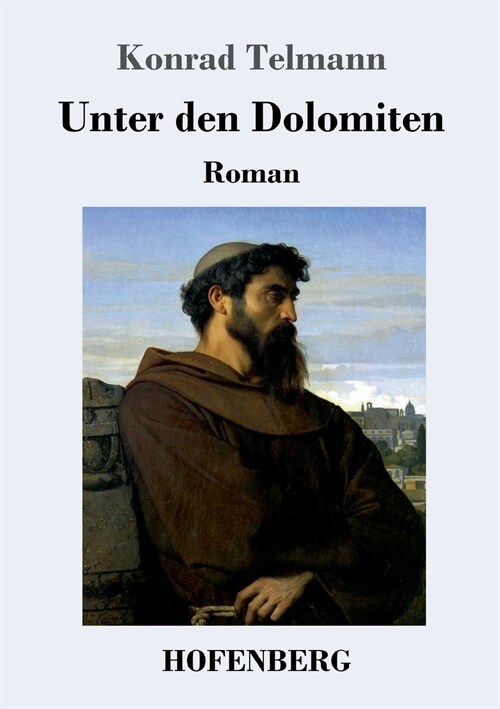 Unter den Dolomiten: Roman (Paperback)