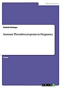 Immune Thrombocytopenia in Pregnancy (Paperback)