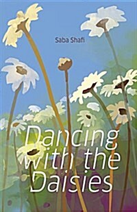 Dancing with the Daisies (Paperback)