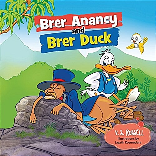 Brer Anancy and Brer Duck: A Ducks Dream (Paperback)