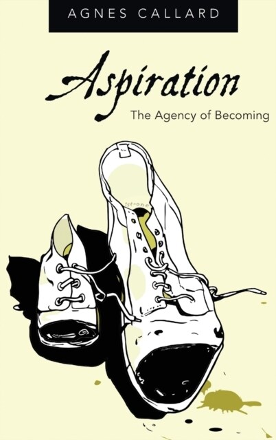 [중고] Aspiration: The Agency of Becoming (Hardcover)