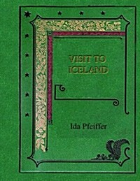 Visit to Iceland: And the Scandinavian North (Paperback)