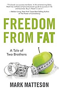 Freedom from Fat: A Tale of Two Brothers (Paperback)