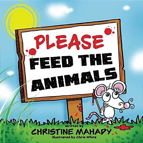 Please Feed the Animals (Paperback)