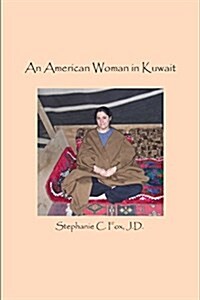 An American Woman in Kuwait (Paperback)