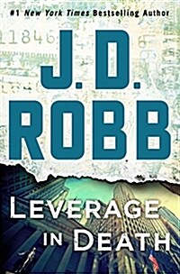 [중고] Leverage in Death: An Eve Dallas Novel (Hardcover)