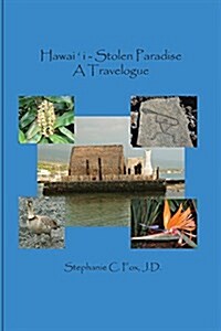 Hawaiʻi - Stolen Paradise: A Travelogue (Paperback)