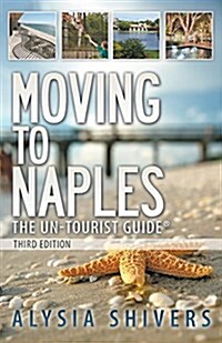 Moving to Naples: The Un-Tourist Guide (Paperback)