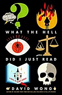 What the Hell Did I Just Read: A Novel of Cosmic Horror (Paperback)