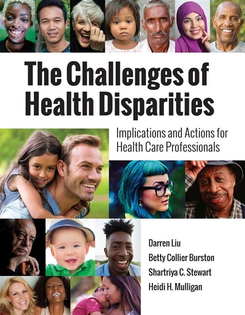 The Challenges of Health Disparities: Implications and Actions for Health Care Professionals (Paperback)