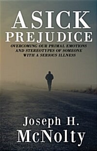 A Sick Prejudice (Paperback)