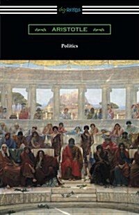 Politics (Translated by Benjamin Jowett) (Paperback)