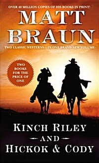 Kinch Riley and Hickok and Cody: Two Classic Westerns (Mass Market Paperback)