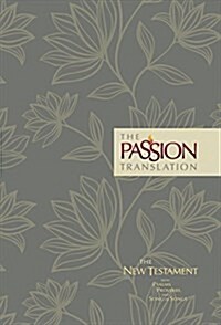 The Passion Translation New Testament (2nd Edition) Floral: With Psalms, Proverbs and Song of Songs (Hardcover)
