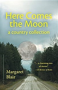 Here Comes the Moon: A Country Collection (Paperback)