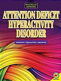 Attention Deficit Hyperactivity Disorder (Library Binding)