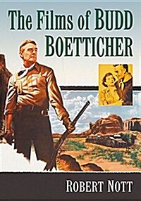 The Films of Budd Boetticher (Paperback)