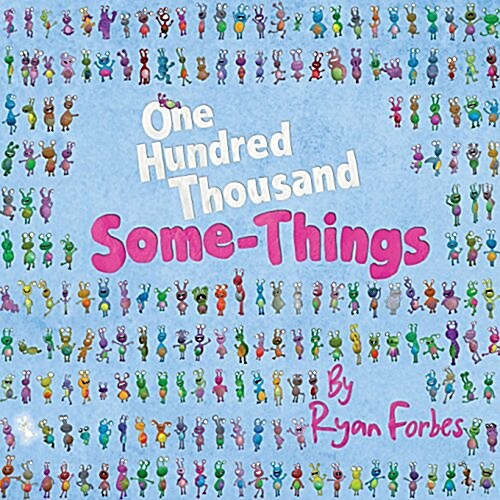 One Hundred Thousand Some-Things (Paperback)