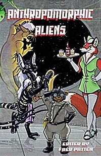 Anthropomorphic Aliens (Paperback)