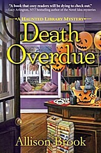 Death Overdue: A Haunted Library Mystery (Paperback)