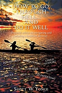 How to Go Through Hell... and Do It Well (Paperback)