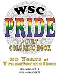 WSC Pride Coloring Book: 20 Years of Transformation (Paperback)