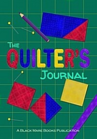 The Quilters Journal (Paperback)