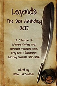 Legends: The Den Anthology: 2017 (Paperback)