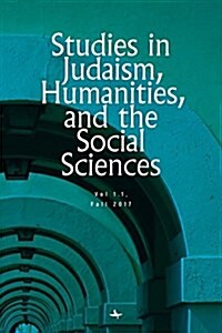 Studies in Judaism, Humanities, and the Social Sciences: 1.1 (Paperback)