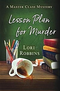 Lesson Plan for Murder: A Master Class Mystery (Paperback)