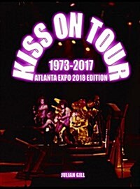 Kiss on Tour, 1973-2017 (Hardcover)