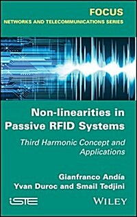 Non-Linearities in Passive RFID Systems : Third Harmonic Concept and Applications (Hardcover)