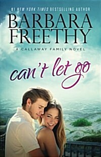 Cant Let Go (Callaway Cousins #5) (Paperback)