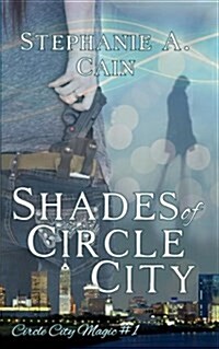 Shades of Circle City (Paperback)