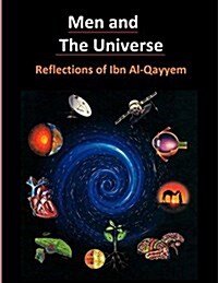 Men and the Universe: تأملات ابن القيم في &# (Paperback)