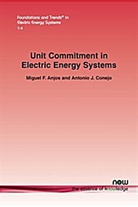 Unit Commitment in Electric Energy Systems (Paperback)